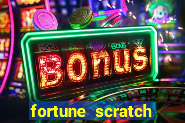 fortune scratch life paga mesmo